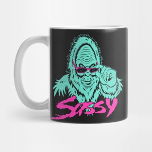 Did Somebody Say...Sassy? Mug